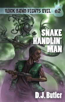 Snake Handlin' Man Snake Handlin' Man