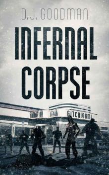 Infernal Corpse: A Zombie Novel Infernal Corpse: A Zombie Novel