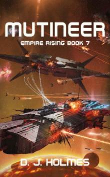 Mutineer (Empire Rising Book 7) Mutineer (Empire Rising Book 7)