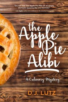 The Apple Pie Alibi The Apple Pie Alibi