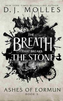 The Breath That Breaks the Stone