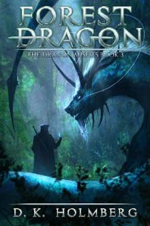 Forest Dragon: An Epic Fantasy Adventure (The Dragon Misfits Book 3)