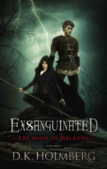 Holmberg, D.K [Book of Maladies 07] Exsanguinated