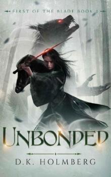 Holmberg, D.K [First of the Blade 01] Unbonded