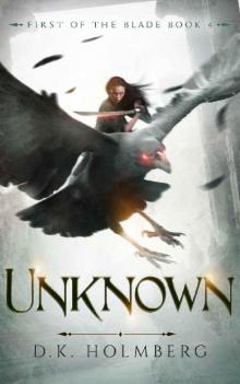 Holmberg, D.K [First of the Blade 04] Unknown