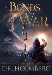 Holmberg, D.K [Volatar Saga 03] The Bonds of War
