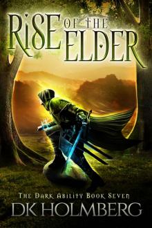 Rise of the Elder Rise of the Elder
