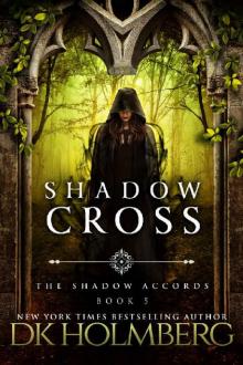 Shadow Cross (The Shadow Accords Book 5)