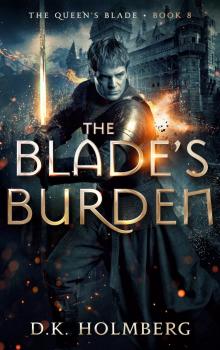 The Blade's Burden (The Queen's Blade Book 8) The Blade's Burden (The Queen's Blade Book 8)