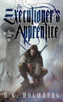 The Executioner's Apprentice (The Executioner's Song Book 2) The Executioner's Apprentice (The Executioner's Song Book 2)