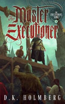 The Master Executioner (The Executioner's Song Book 5)