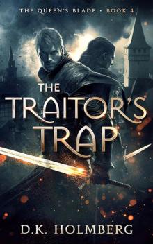 The Traitor's Trap (The Queen's Blade Book 4) The Traitor's Trap (The Queen's Blade Book 4)