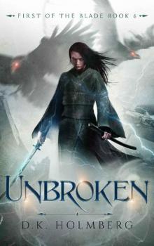 Unbroken (First of the Blade Book 6)