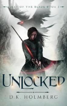 Unlocked (First of the Blade Book 3)
