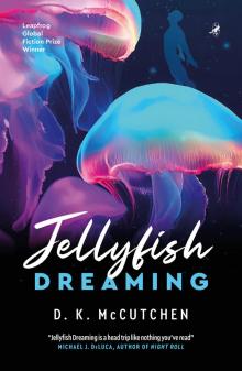 Jellyfish Dreaming Jellyfish Dreaming