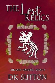 3 - The Lost Relics: The Dino Uprising