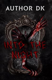 Into The Night Into The Night