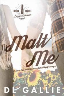 Malt Me (Liquor Cabinet Series #1)