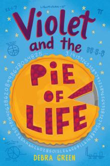 Violet and the Pie of Life Violet and the Pie of Life