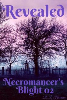 Revealed: Necromancer's Blight: Book 2