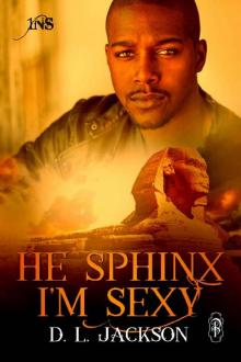 He Sphinx I'm Sexy_1 Night Stand Series He Sphinx I'm Sexy_1 Night Stand Series