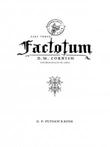 The Foundling's Tale, Part Three: Factotum