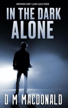 In the Dark Alone In the Dark Alone