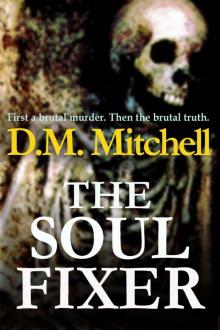 THE SOUL FIXER (A psychological thriller)