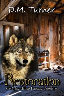 Restoration: Christian Urban Fantasy Restoration: Christian Urban Fantasy