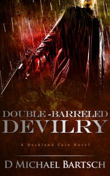 Double-Barreled Devilry Double-Barreled Devilry