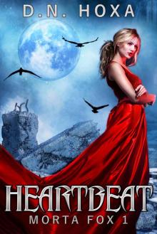 Heartbeat (Morta Fox Book 1)