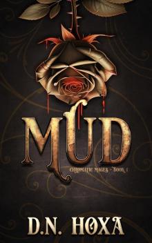 Mud (Chromatic Mages Book 1)