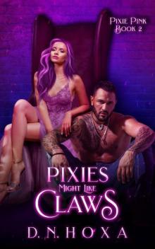 Pixies Might Like Claws (Pixie Pink Book 2)