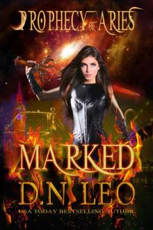 Marked - Prophecy of Aries - Book 1 Marked - Prophecy of Aries - Book 1