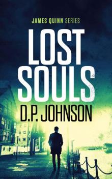 Lost Souls (James Quinn Book 2)