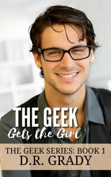 The Geek Gets the Girl The Geek Gets the Girl