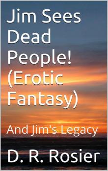 jims legacy 01 - jim sees dead people