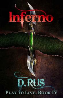 Inferno (Play to Live: Book # 4)