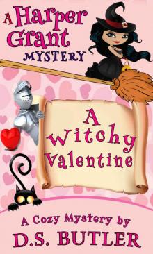 A Witchy Valentine (Harper Grant Mystery Series Book 4)