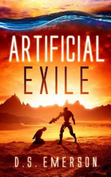 Artificial Exile Artificial Exile