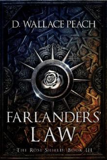 Farlanders' Law (The Rose Shield Book 3)