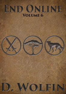 End Online: Volume 6