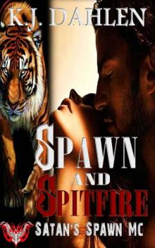 Spawn & Spitfire (Satan's Spawn MC Book 1)