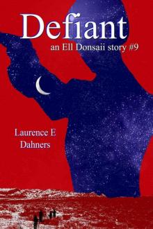 Defiant (an Ell Donsaii story #9)