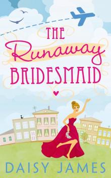 The Runaway Bridesmaid The Runaway Bridesmaid