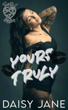 Yours Truly (Twisted Sisters Book 2)