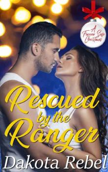 Rescued by the Ranger Rescued by the Ranger