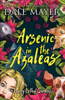 Arsenic in the Azaleas Arsenic in the Azaleas