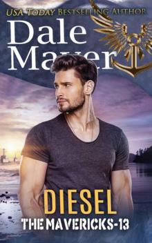 Diesel (The Mavericks Book 13) Diesel (The Mavericks Book 13)