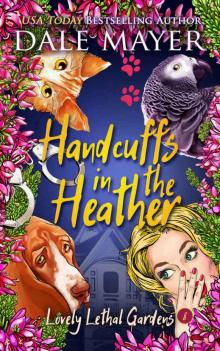 Handcuffs in the Heather (Lovely Lethal Gardens Book 8) Handcuffs in the Heather (Lovely Lethal Gardens Book 8)
